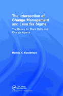 The Intersection of Change Management and Lean Six Sigma