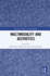 Multimodality and Aesthetics