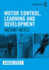 Motor Control, Learning and Development: Instant Notes, 2nd Edition