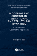Modeling and Control in Vibrational and Structural Dynamics
