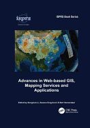 Advances in Web-Based Gis, Mapping Services and Applications