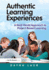 Authentic Learning Experiences: A Real-World Approach to Project-Based Learning