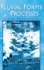 Fluvial Forms and Processes: A New Perspective