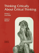 Thinking Critically About Critical Thinking