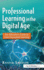 Professional Learning in the Digital Age: The Educator's Guide to User-Generated Learning