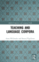 Teaching and Language Corpora