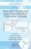 Process Modeling and Management for Healthcare