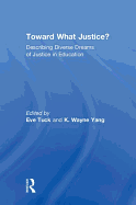 Toward What Justice?