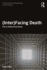 (Inter)Facing Death: Life in Global Uncertainty