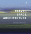 Travel, Space, Architecture