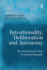 Intentionality, Deliberation and Autonomy