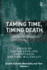 Taming Time, Timing Death: Social Technologies and Ritual