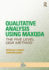 Qualitative Analysis Using Maxqda: the Five-Level Qda� Method (Developing Qualitative Inquiry)