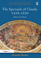 The Spectacle of Clouds, 1439�1650