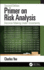 Primer on Risk Analysis: Decision Making Under Uncertainty