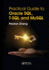 Practical Guide for Oracle SQL, T-SQL and MySQL