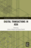 Digital Transactions in Asia: Economic, Informational, and Social Exchanges
