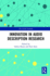 Innovation in Audio Description Research