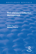 Non-Standard Collection Management