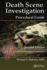 Death Scene Investigation: Procedural Guide, Second Edition