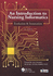 An Introduction to Nursing Informatics, Evolution, and Innovation, 2nd Edition: Evolution and Innovation