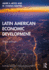 Latin American Economic Development (Routledge Textbooks in Development Economics)