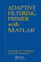 Adaptive Filtering Primer with MATLAB
