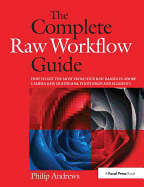 The Complete Raw Workflow Guide
