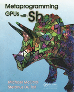 Metaprogramming Gpus With Sh