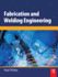 Fabrication and Welding Engineering