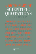 A Dictionary of Scientific Quotations