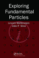 Exploring Fundamental Particles