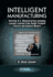Intelligent Manufacturing: Reviving U.S. Manufacturing Including Lessons Learned from Delphi Packard Electric and General Motors