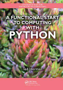 A Functional Start to Computing With Python
