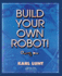 Build Your Own Robot!