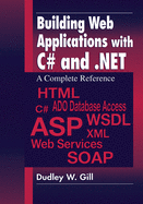 Building Web Applications With C# and. Net