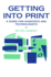 Getting Into Print