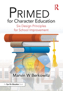 Primed for Character Education