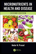 Micronutrients in Health and Disease, Second Edition