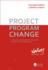 Project. Program. Change