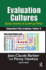 Evaluation Cultures: Sense-Making in Complex Times