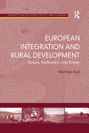 European Integration and Rural Development: Actors, Institutions and Power