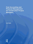 Cost Accounting and Financial Management for Construction Project Managers