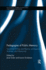 Pedagogies of Public Memory: Teaching Writing and Rhetoric at Museums, Memorials, and Archives (Routledge Studies in Rhetoric and Communication)