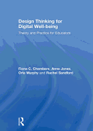 Design Thinking for Digital Well-Being