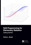Sas Programming for Elementary Statistics