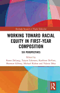 Working Toward Racial Equity in First-Year Composition