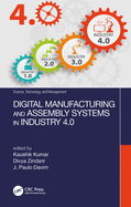 Digital Manufacturing and Assembly Systems in Industry 4.0 (Hb 2020)
