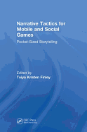 Narrative Tactics for Mobile and Social Games