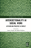 Intersectionality in Social Work: Activism and Practice in Context